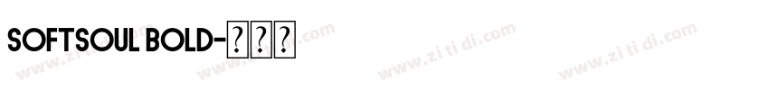 Softsoul Bold字体转换